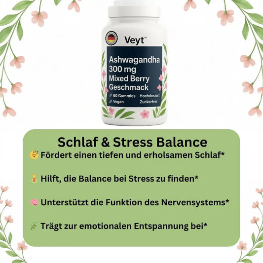 Werbeanzeige für Veyt™ Ashwagandha 300 mg Gummies mit Mixed-Berry-Geschmack. Weiße Flasche mit floraler Gestaltung, enthält 60 hochdosierte, vegane, zuckerfreie Gummies. Unterhalb grüne Box mit Vorteilen: fördert tiefen und erholsamen Schlaf, unterstützt Stressbalance, stärkt die Funktion des Nervensystems und trägt zur emotionalen Entspannung bei. Mit Siegel „Made in Germany“