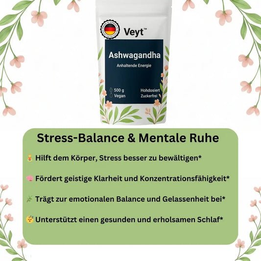 Werbeanzeige für Veyt™ Ashwagandha mit 500 g Inhalt, hochdosiert und zuckerfrei, vegan, beworben mit Vorteilen: unterstützt Stressbewältigung, fördert geistige Klarheit und Konzentration, trägt zu emotionaler Balance und Gelassenheit bei und unterstützt gesunden Schlaf, hergestellt in Deutschland mit Qualitätssiegel „Made in Germany – Produkt aus Deutschland“, dekorativ mit floralen Elementen