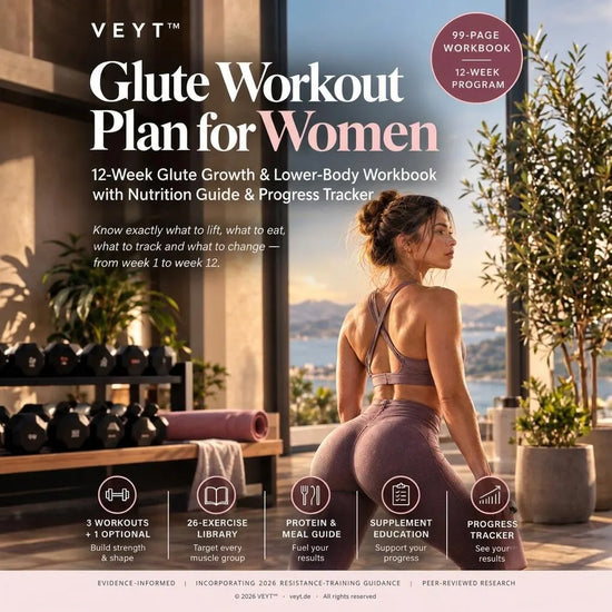 Glute Workout Plan for Women: cover of the 99-page, 12-week glute growth and lower-body workbook by VEYT
